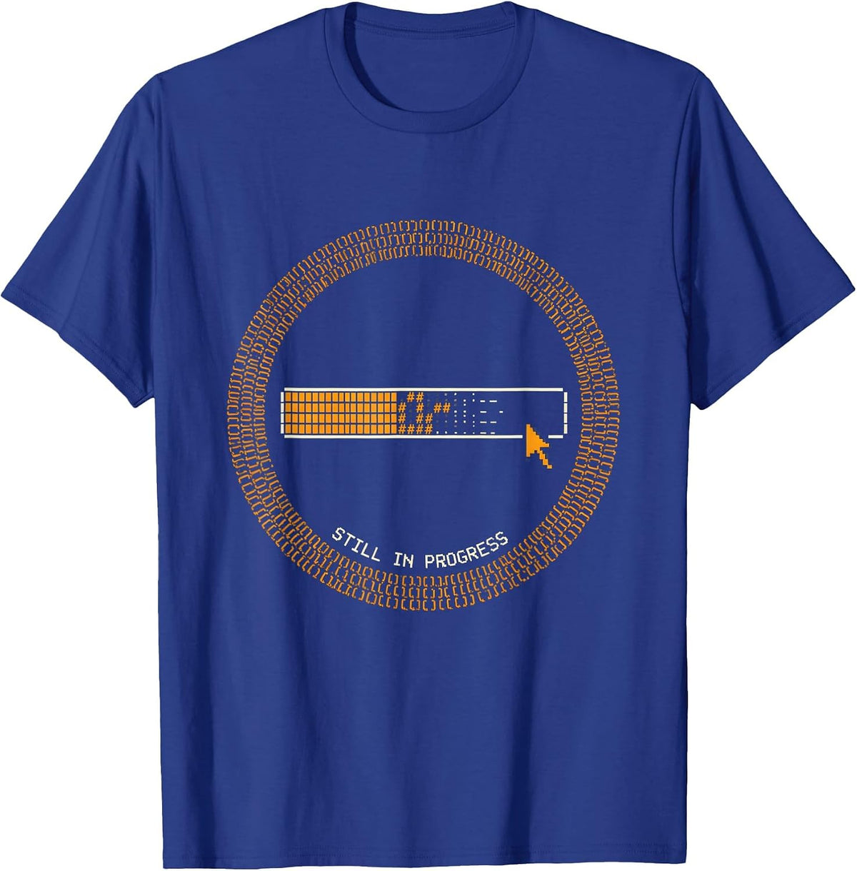 Still In Progress Growth Mindset Design T-Shirt - Royal Blue