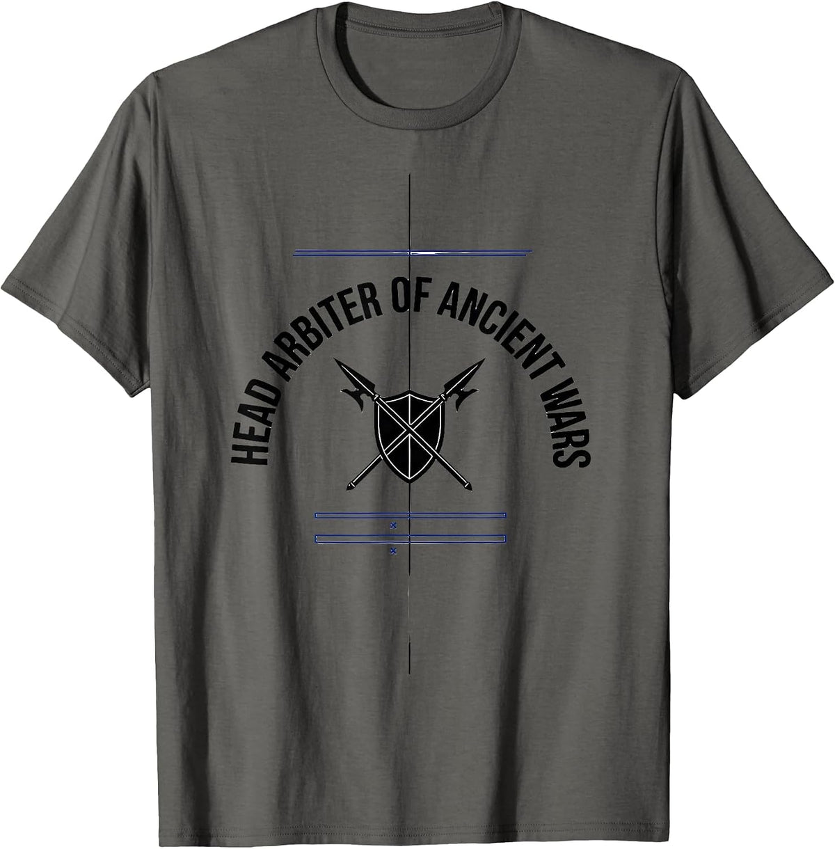 Head Arbiter Of Ancient Wars Funny History Teacher Back T-Shirt - Asphalt Grey