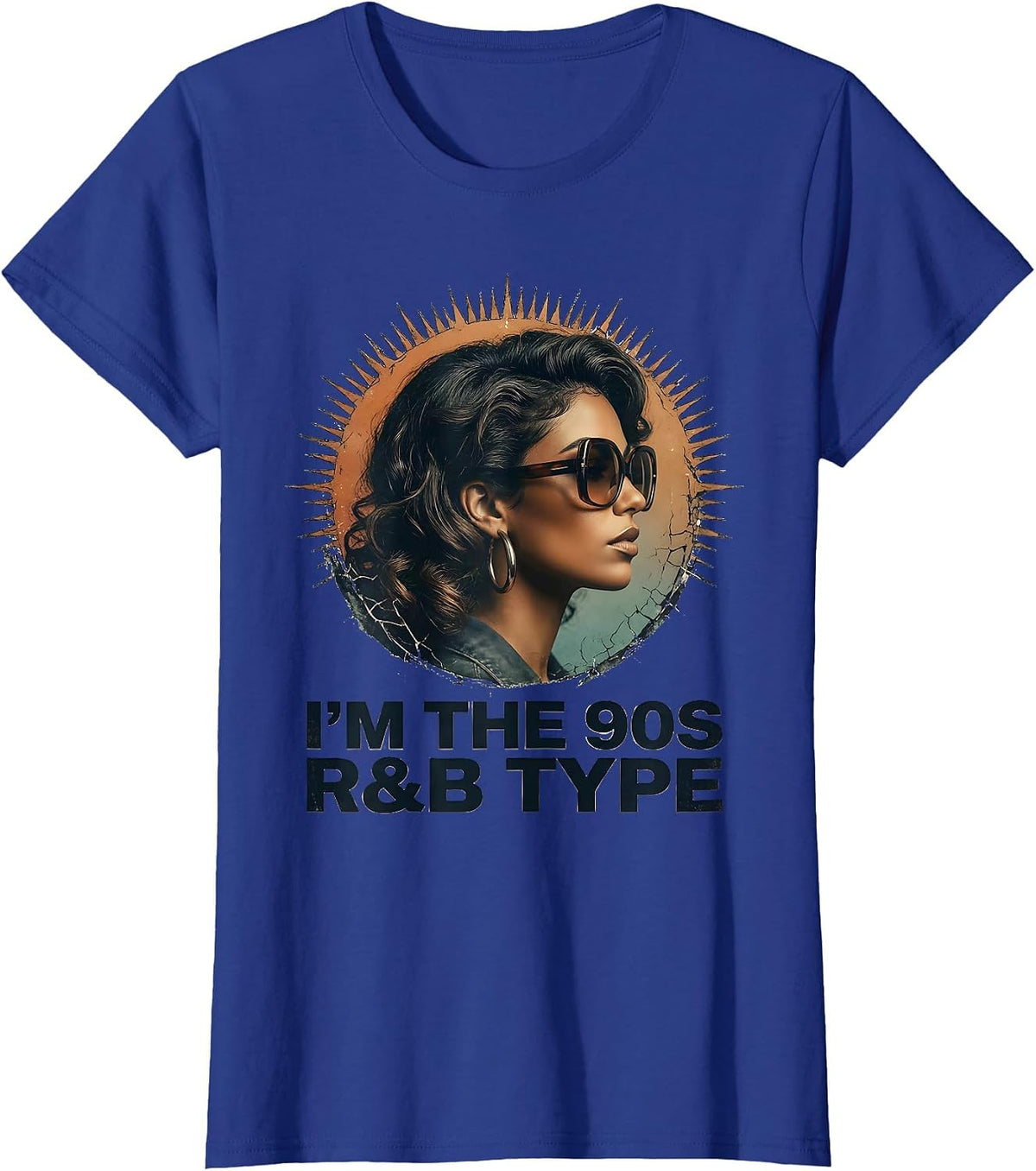 Women's I'm The 90s R&B Type Distressed Retro Music Fan T-Shirt - Royal Blue