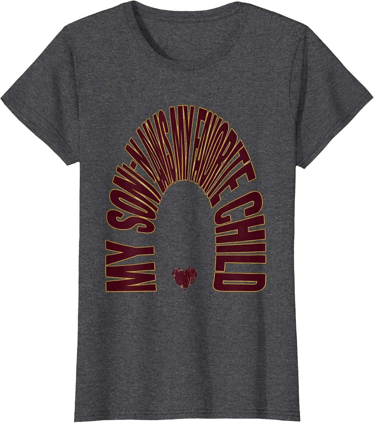 Women's My Son-In-Law Is My Favorite Child Funny Mother In Law Humor T-Shirt - Dark Heather Grey