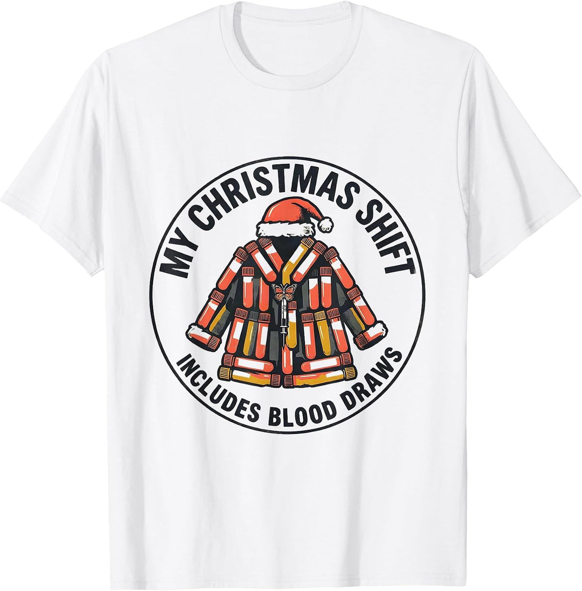 Men's My Christmas Shift Includes Blood Draws Phlebotomist T-Shirt - White