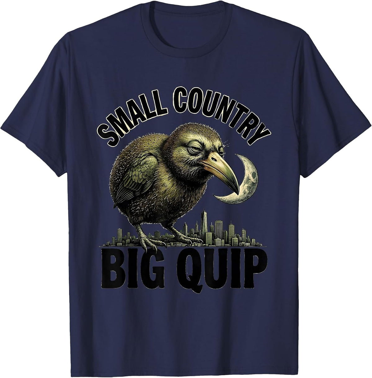 Small Country Big Quip Funny Kiwi Bird Rugby Fan NZ Pride T-Shirt - Navy Blue