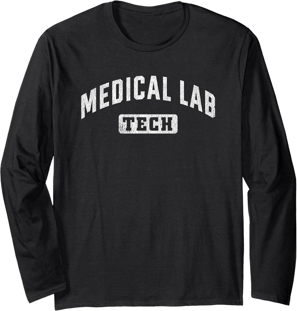 Medical Lab Tech Laboratory Technologist Technician Long Sleeve T-Shirt - Adult Unisex Black