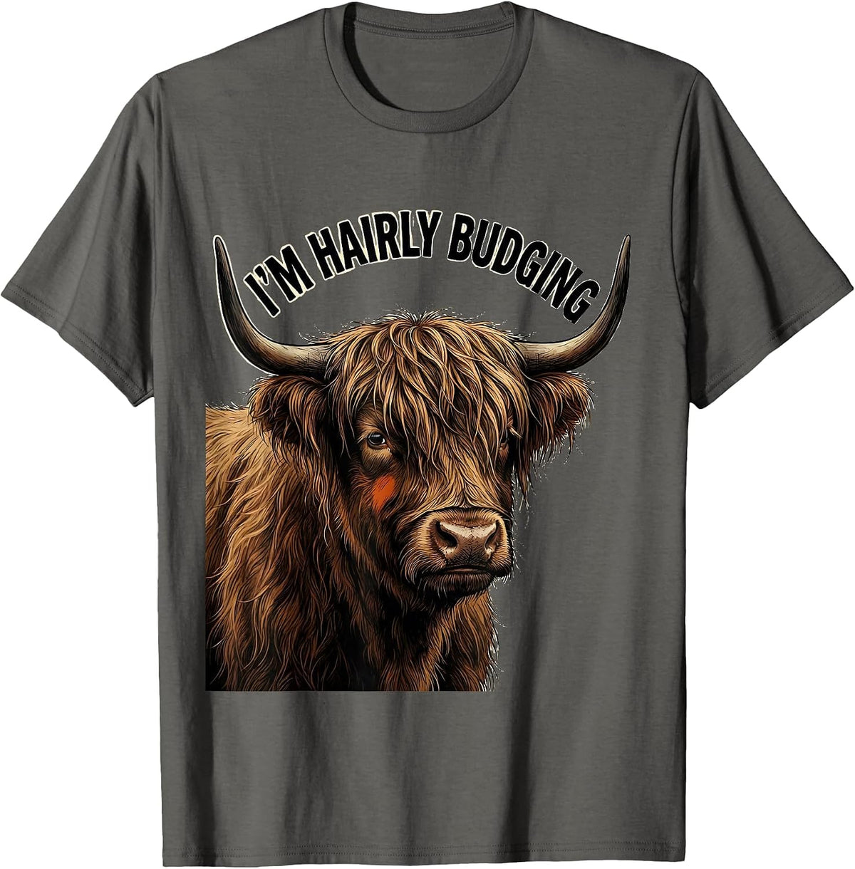 Men's I'm Hairly Budging Funny Highland Cow Animal Lover Humor T-Shirt - Asphalt Grey