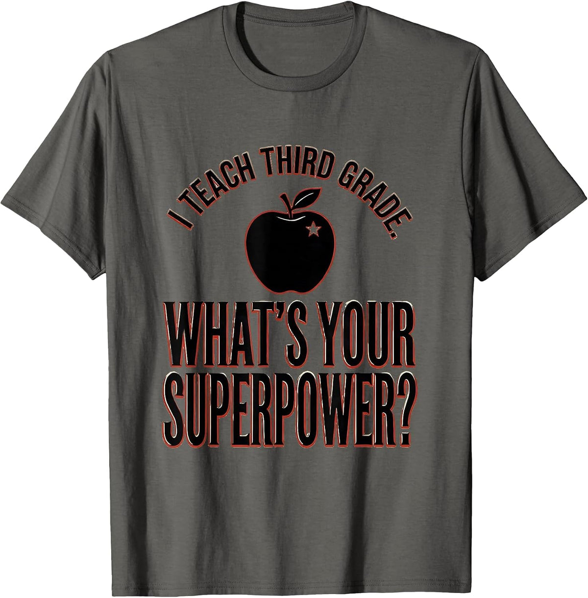 Men's I Teach Third Grade What's Your Superpower Teacher T-Shirt - Asphalt Grey