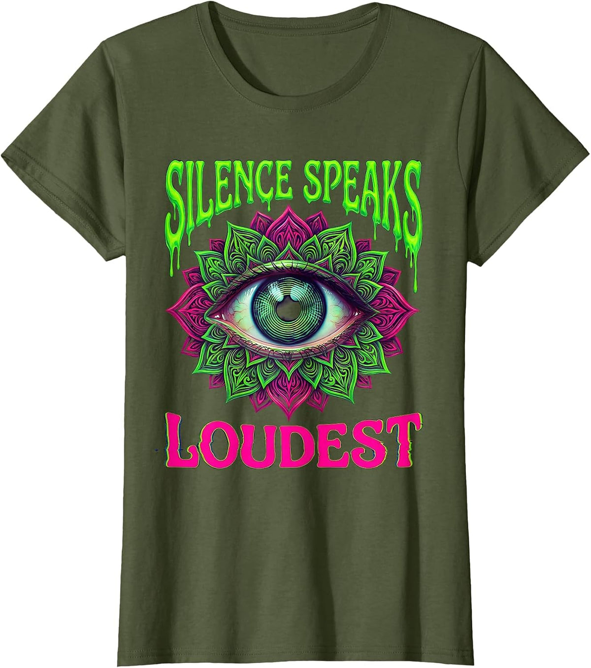 Women's Be Still Silence Speaks Loudest Graphic Design T-Shirt - Olive Green