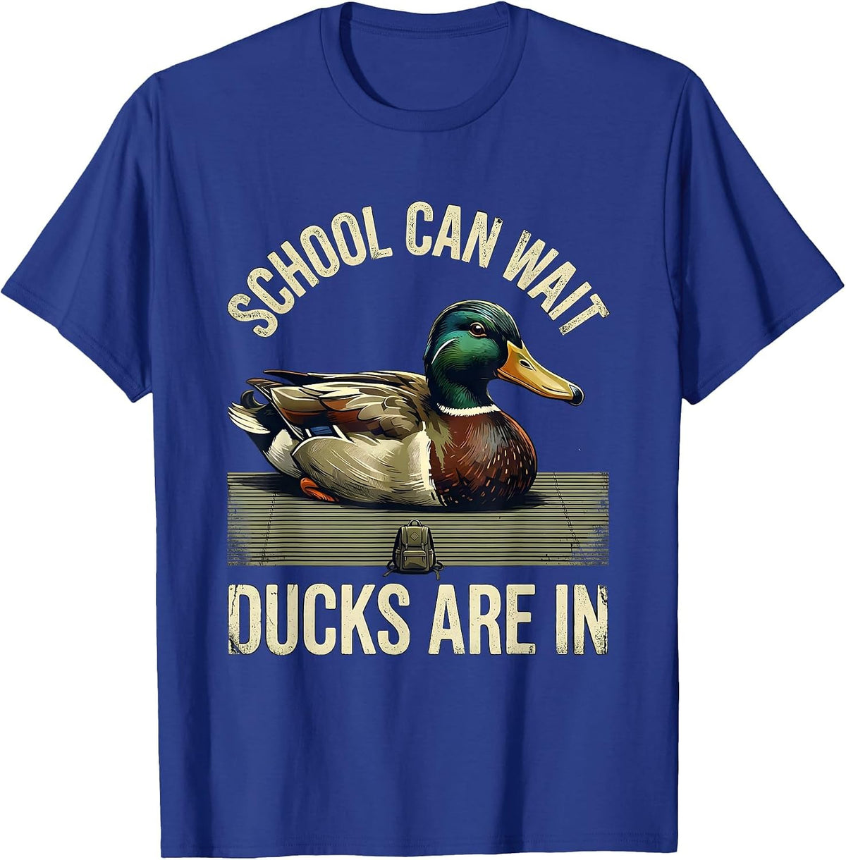 Men's School Can Wait, Ducks Are In Distressed Duck Hunter Outdoor T-Shirt - Royal Blue