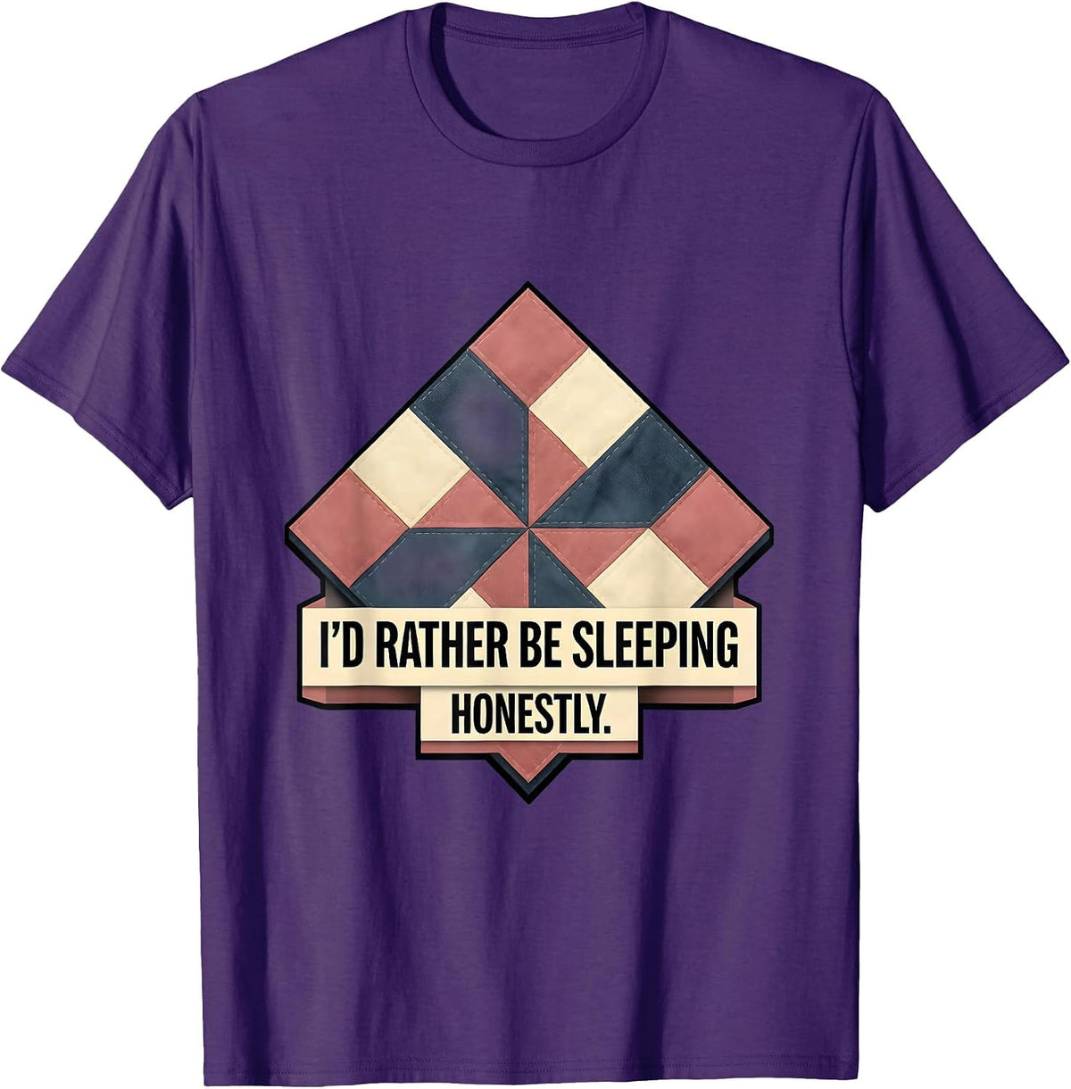 Men's I'd Rather Be Sleeping Honestly Funny Design T-Shirt - Purple