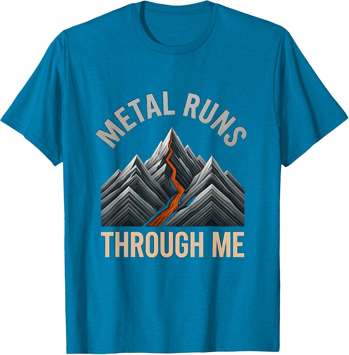 Metal Runs Through Me Heavy Metal Music Design T-Shirt - Sapphire Blue