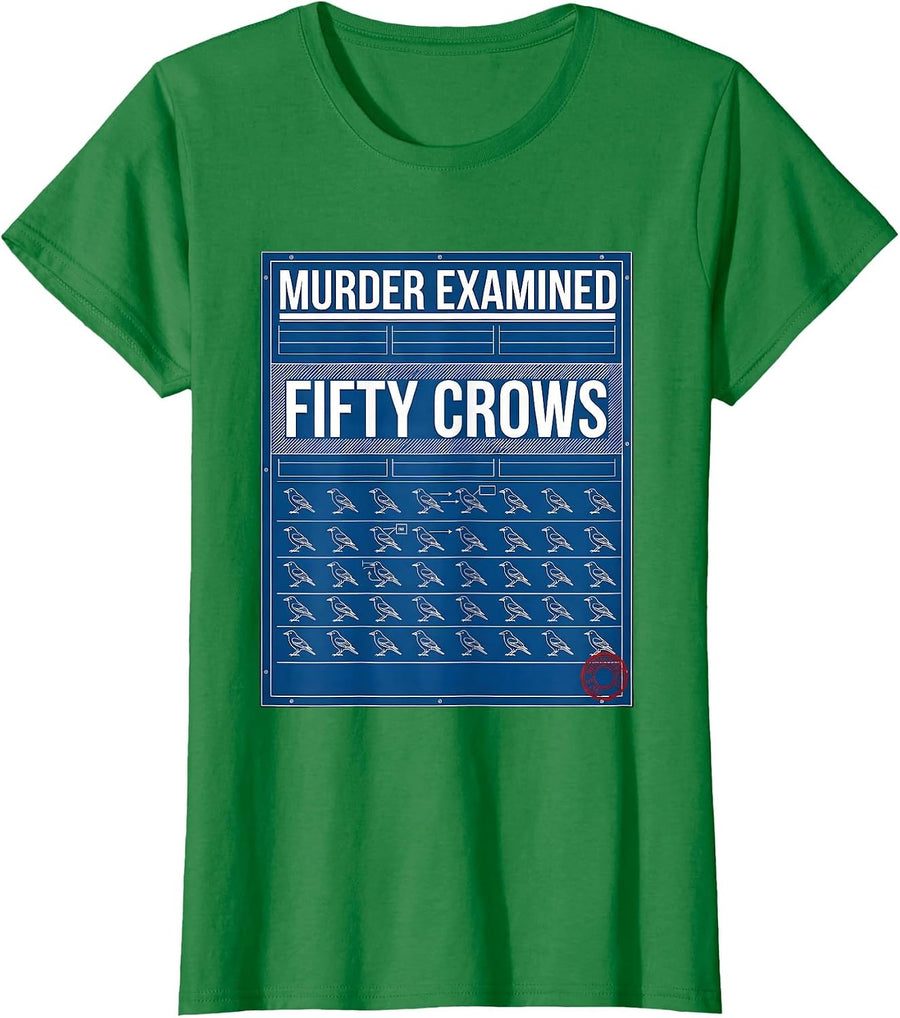 Women's Murder Examined Fifty Crows Dark Humor Gothic Crow Lover T-Shirt - Kelly Green