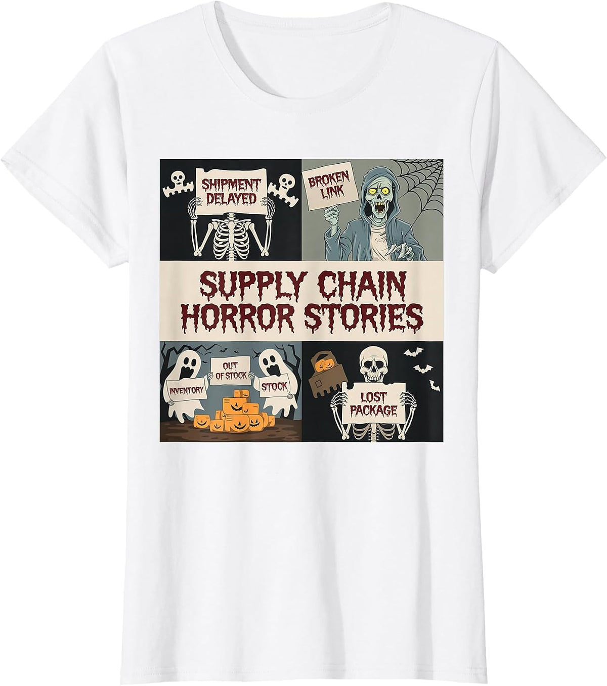 Supply Chain Horror Stories. Logistics Halloween T-Shirt - White