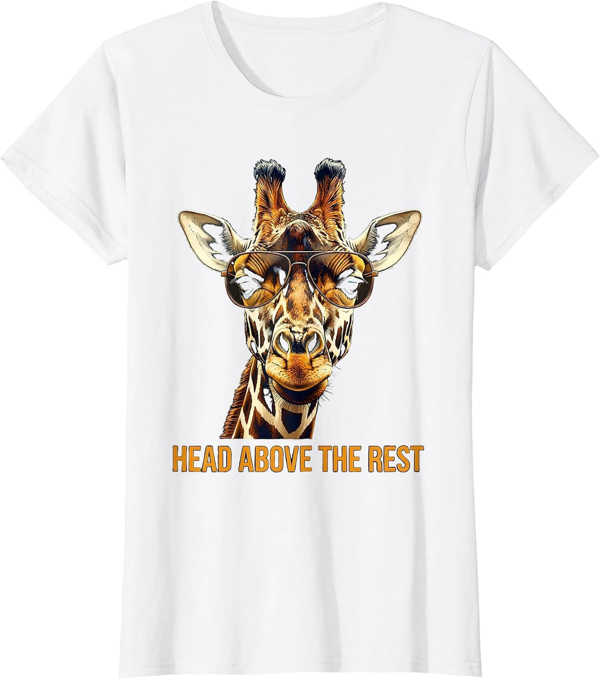 Head Above The Rest Funny Giraffe Lover Safari Animal T-Shirt - White