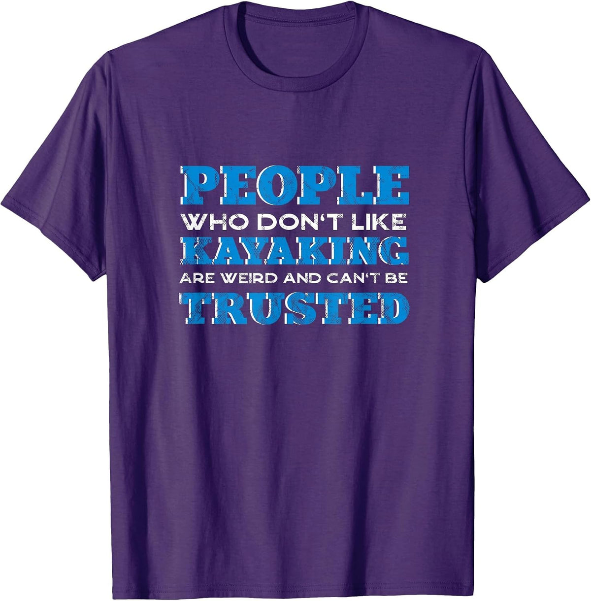 People Who Don't Like Kayaking Kayak Funny Kayaker Humor T-Shirt - Purple