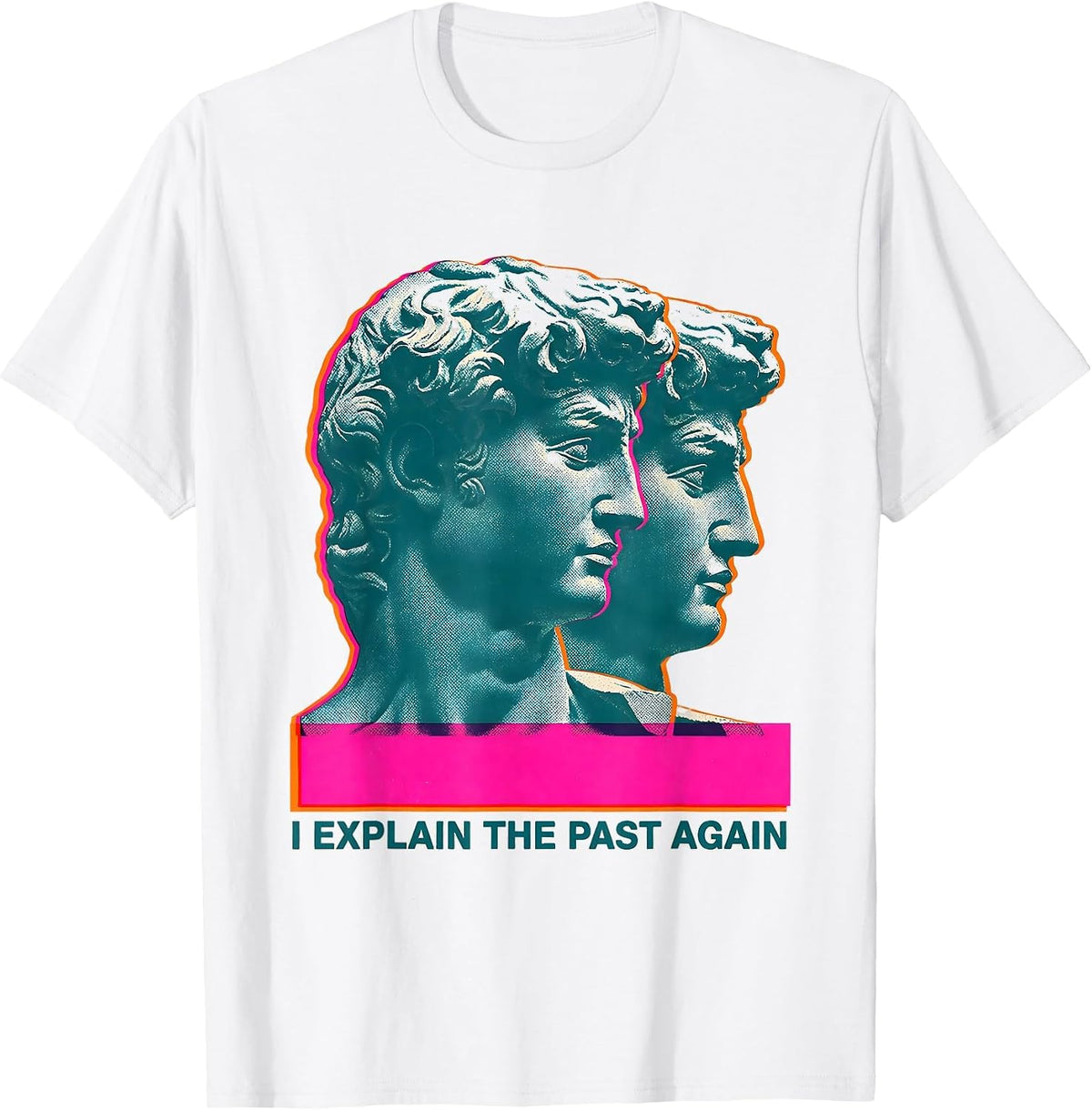 Men's I Explain The Past Again Funny History Teacher History Buff T-Shirt - White