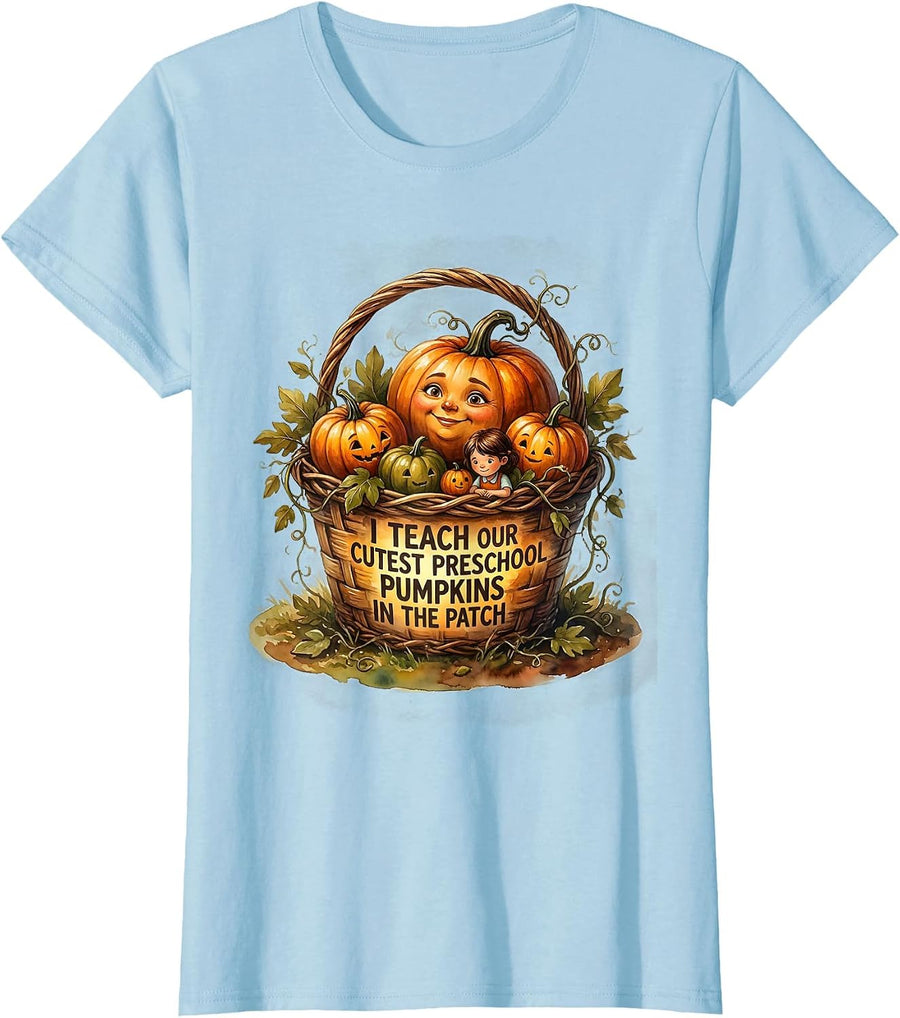 Women's I Teach Our Cutest Preschool Pumpkins In The Patch Teacher T-Shirt - Baby Blue