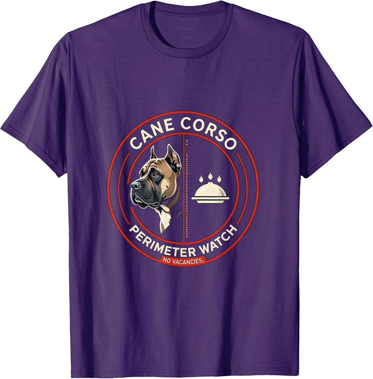 Cane Corso Perimeter Watch No Vacancies Funny Dog T-Shirt - Purple