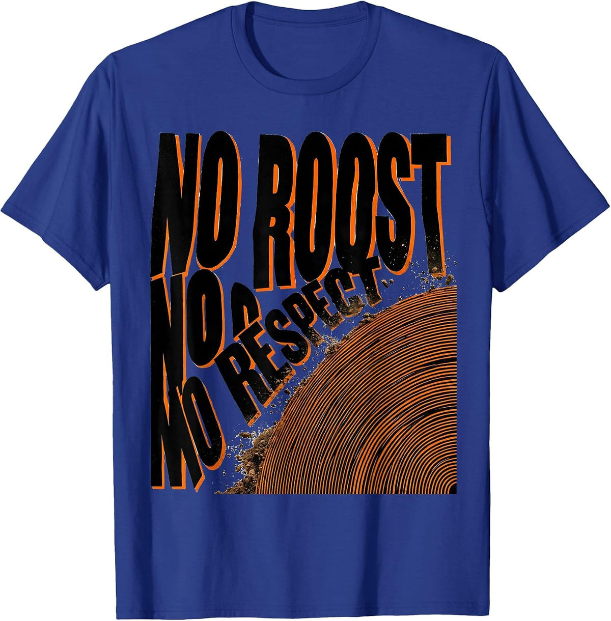 No Roost No Respect Funny Dirt Bike Motocross Rider Gift T-Shirt - Royal Blue