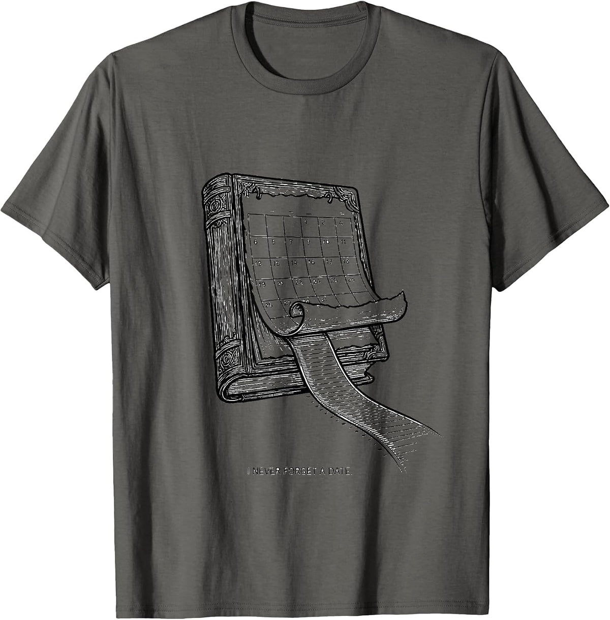 I Never Forget A Date Funny History Teacher Back To School T-Shirt - Asphalt Grey