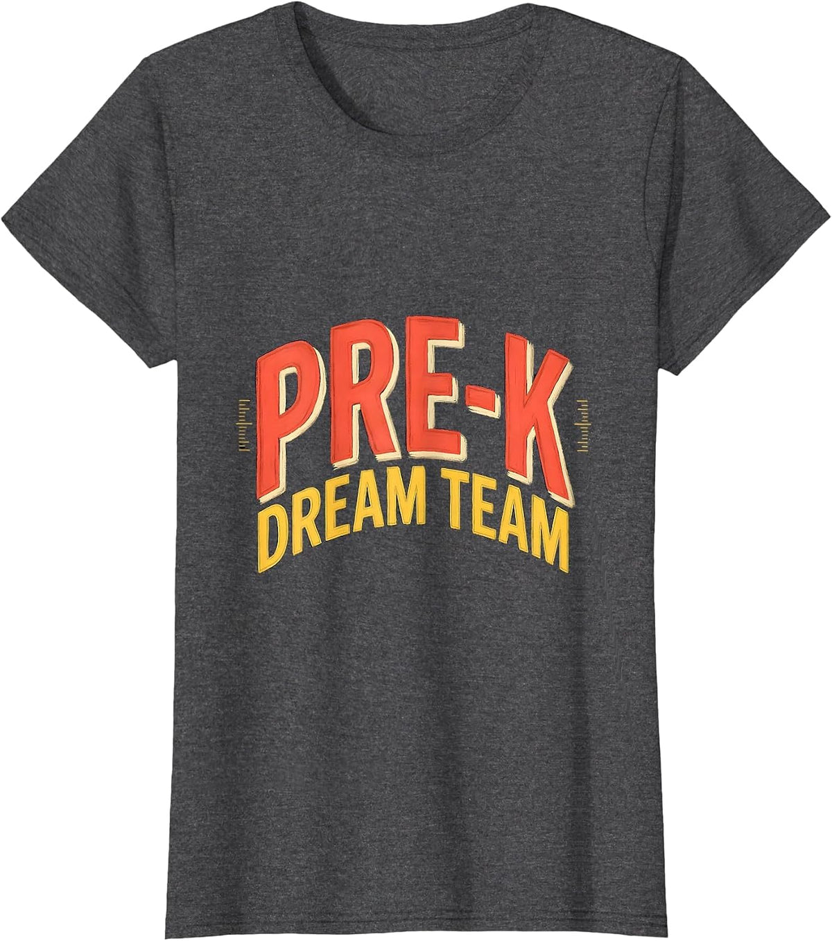 Women's Pre-K Dream Team Cheerful Preschool Teacher First Day T-Shirt - Dark Heather Grey