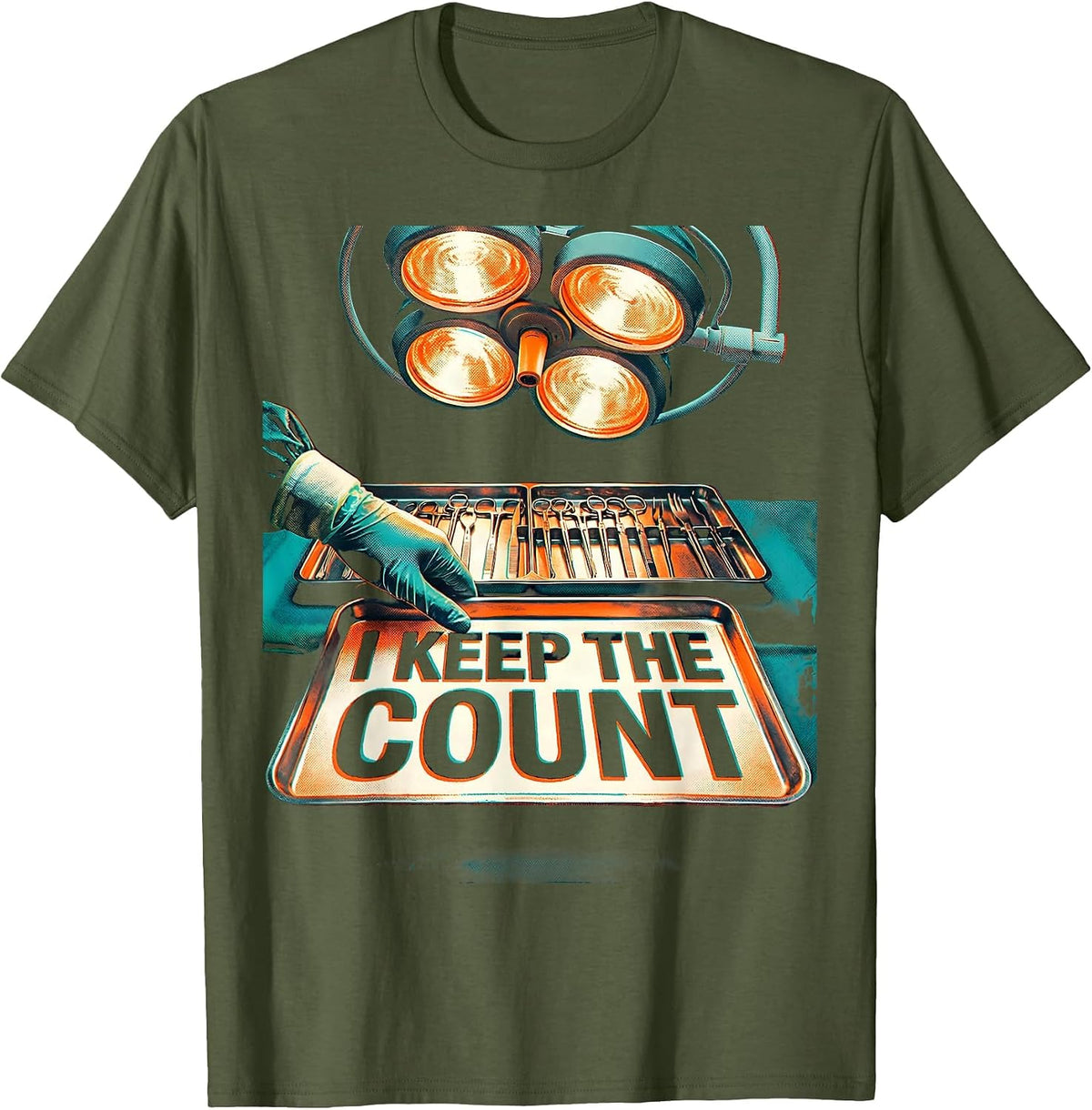 I Keep The Count Funny Surgical Tech Scrub Tech Humor T-Shirt - Olive Green