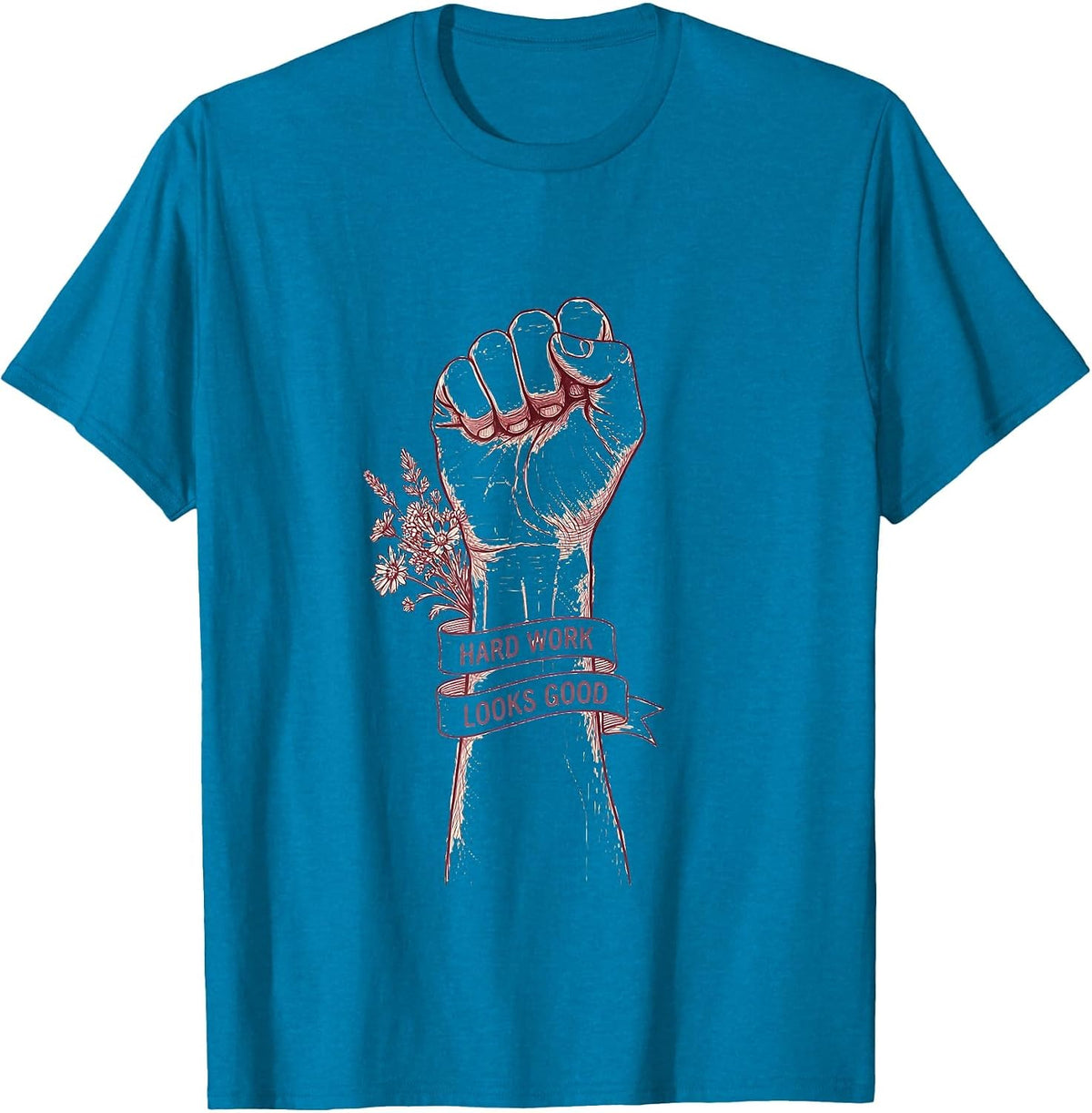 Rosie The Riveter Hard Work Looks Good Design T-Shirt - Sapphire Blue