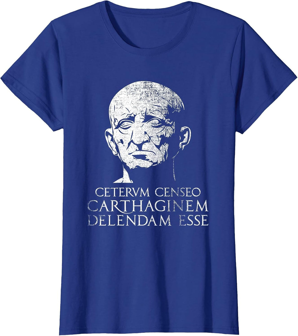 Carthage Must Be Destroyed Cato The Elder Quote T-Shirt - Royal Blue