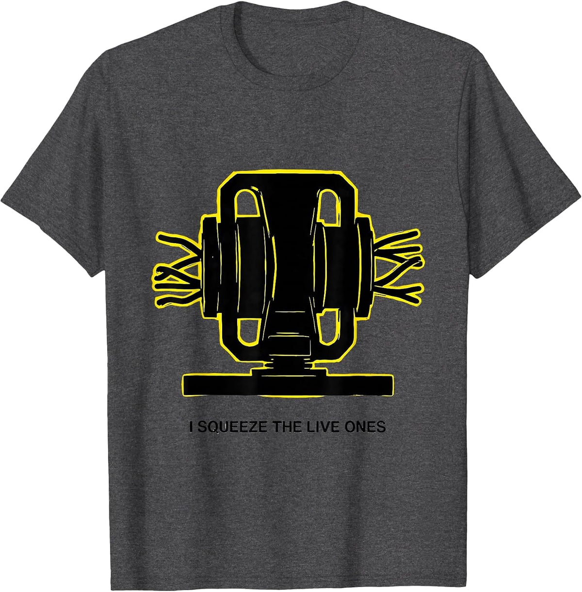 Men's I Squeeze The Live Ones Funny Electrician Lineman Gift T-Shirt - Dark Heather Grey