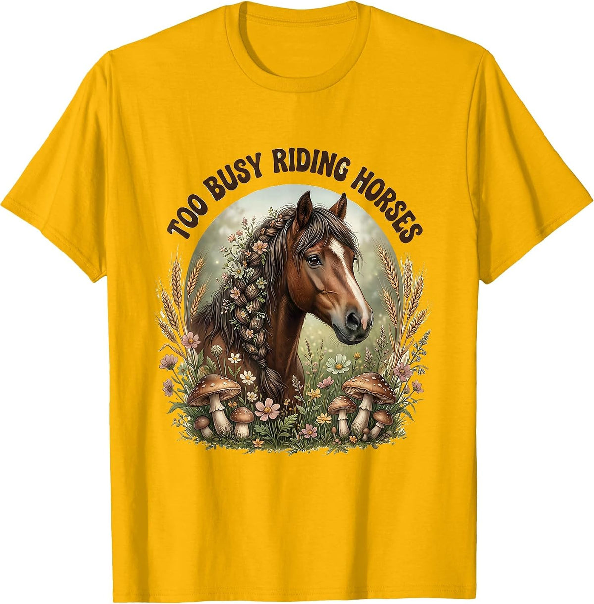 Too Busy Riding Horses Cowgirl Design T-Shirt - Golden Yellow