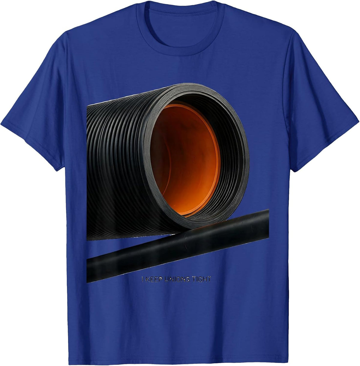 Men's I Keep Unions Tight Funny Plumber Pipefitter Occupation T-Shirt - Royal Blue