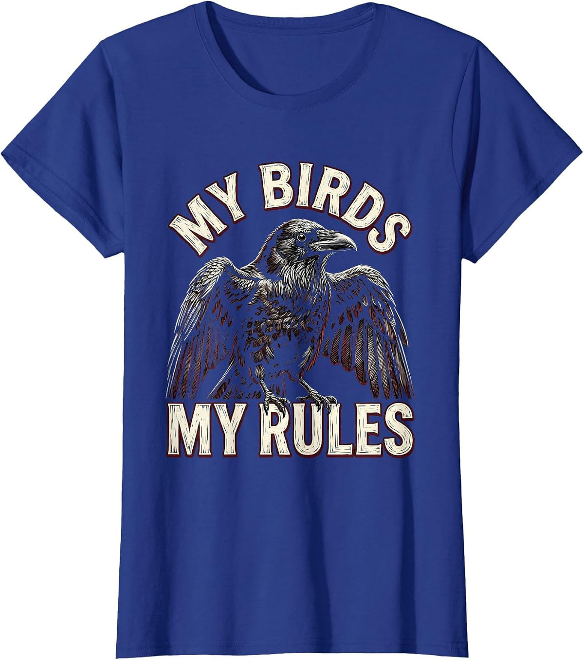 Women's My Birds My Rules Crow Lover Design T-Shirt - Royal Blue