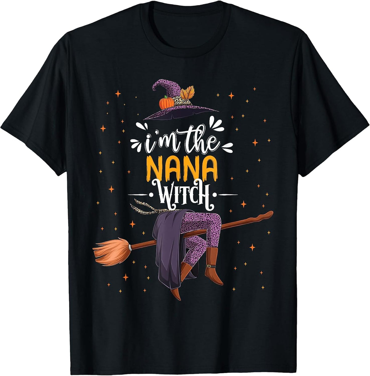 im the Nana Witch Halloween Matching Group Costume T-Shirt - Black