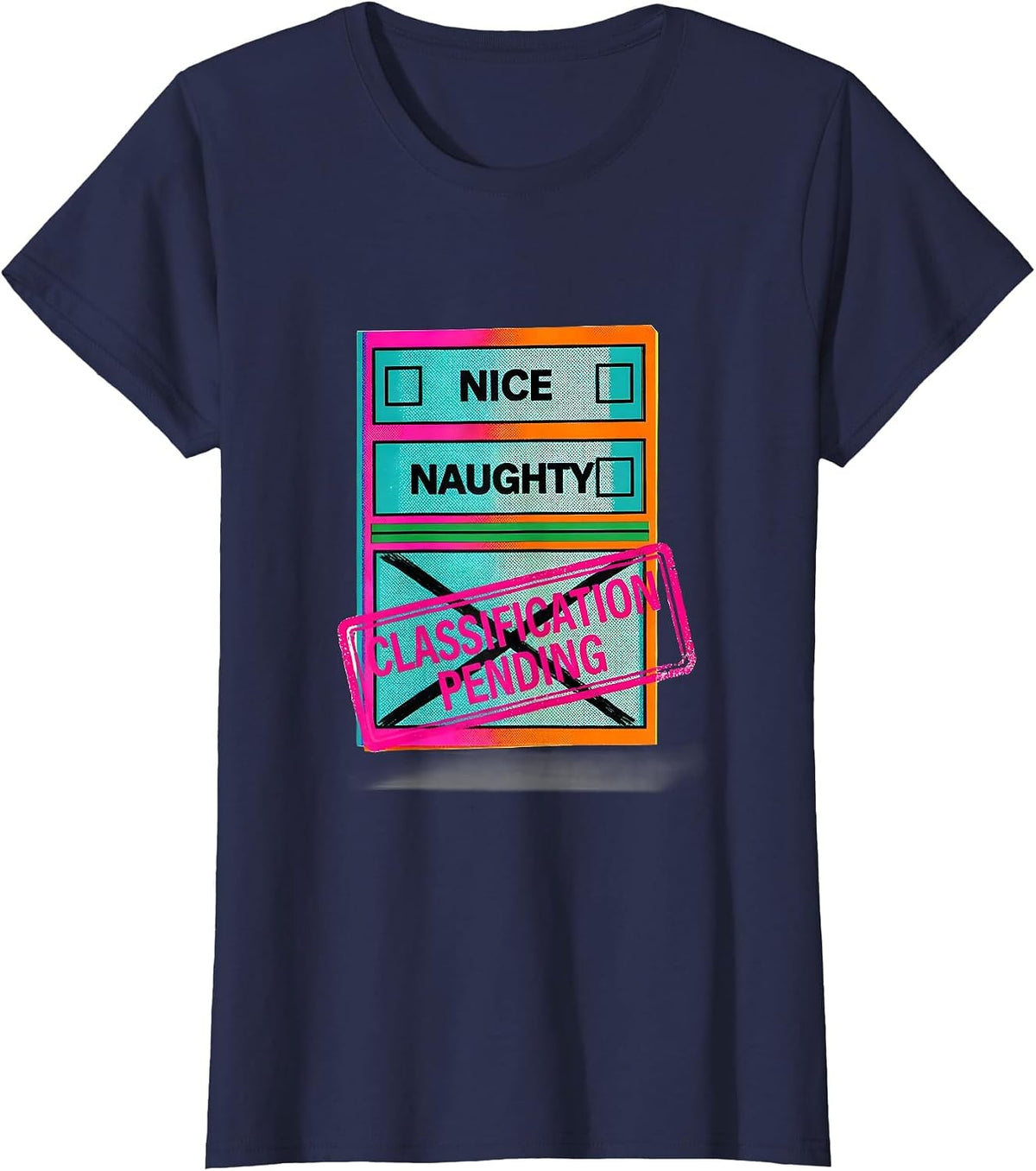 Women's Nice Naughty Classification Pending Funny Christmas List T-Shirt - Navy Blue