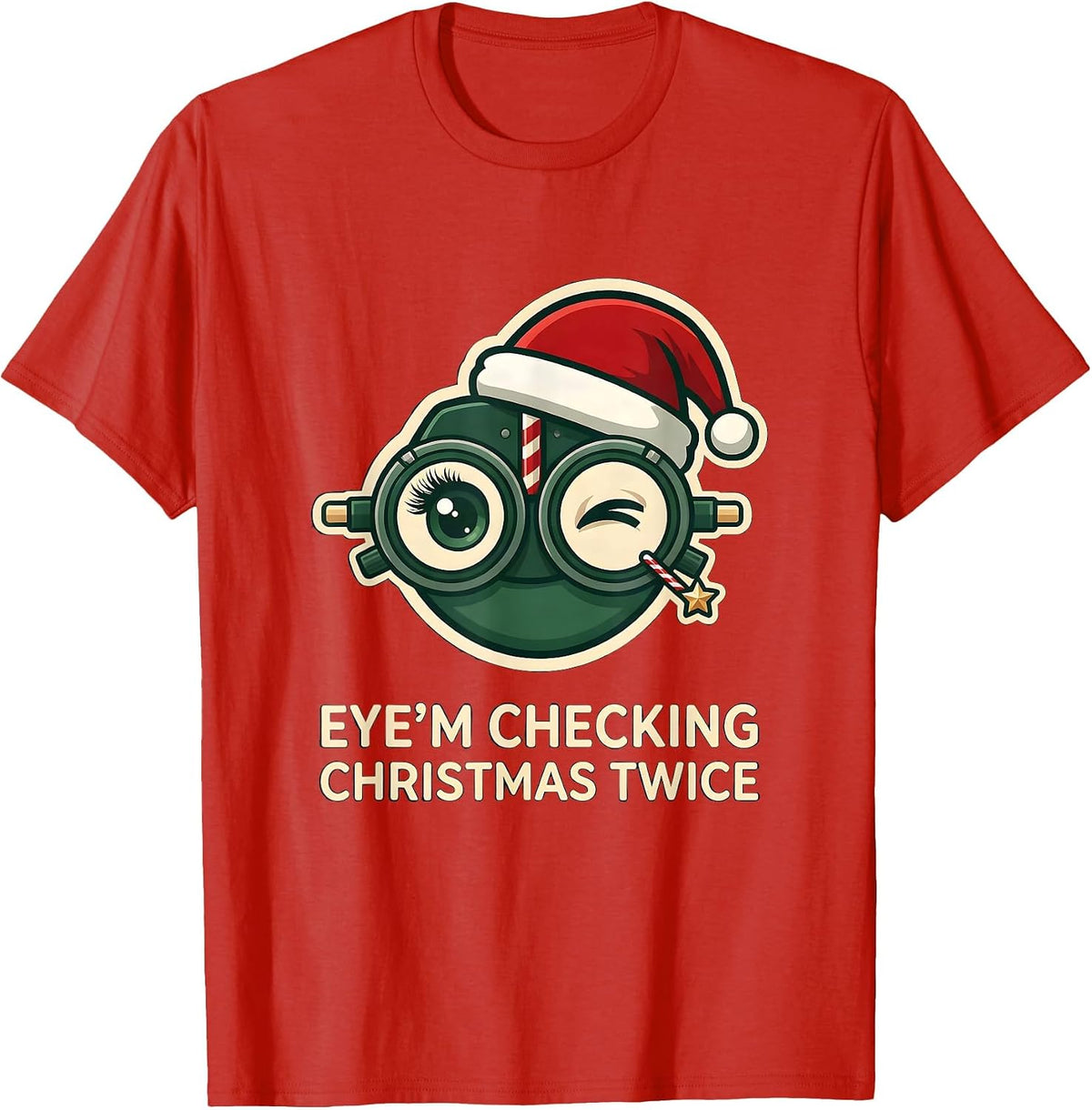 Men's Eye’m Checking Christmas Twice Funny Optometrist Eye Care T-Shirt - Red