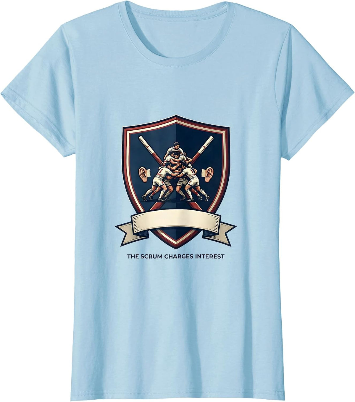 Women's The Scrum Charges Interest Funny Rugby Player Coach Fan T-Shirt - Baby Blue
