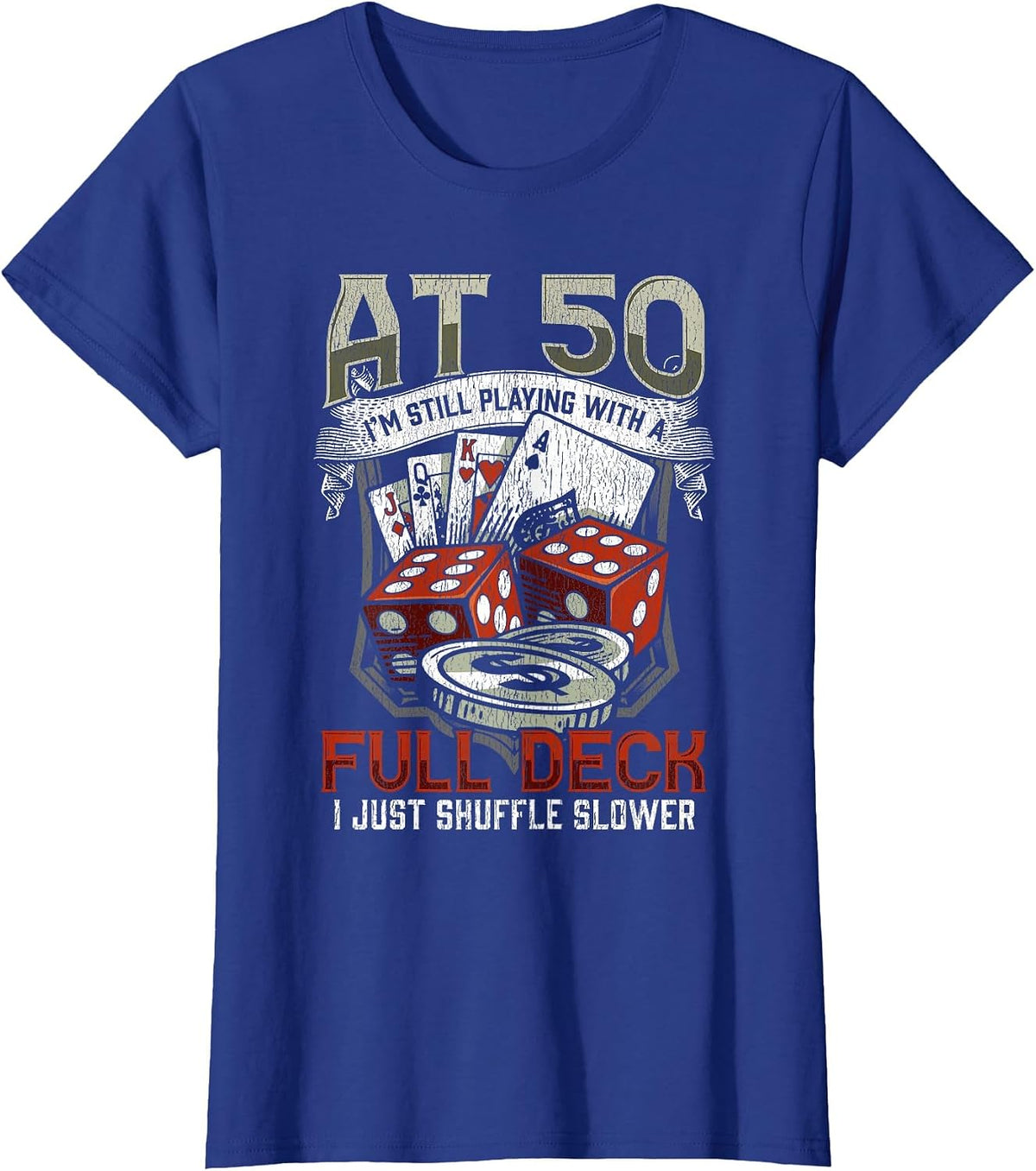 Funny 50th Birthday Poker Player Card Gambling Father T-Shirt - Royal Blue