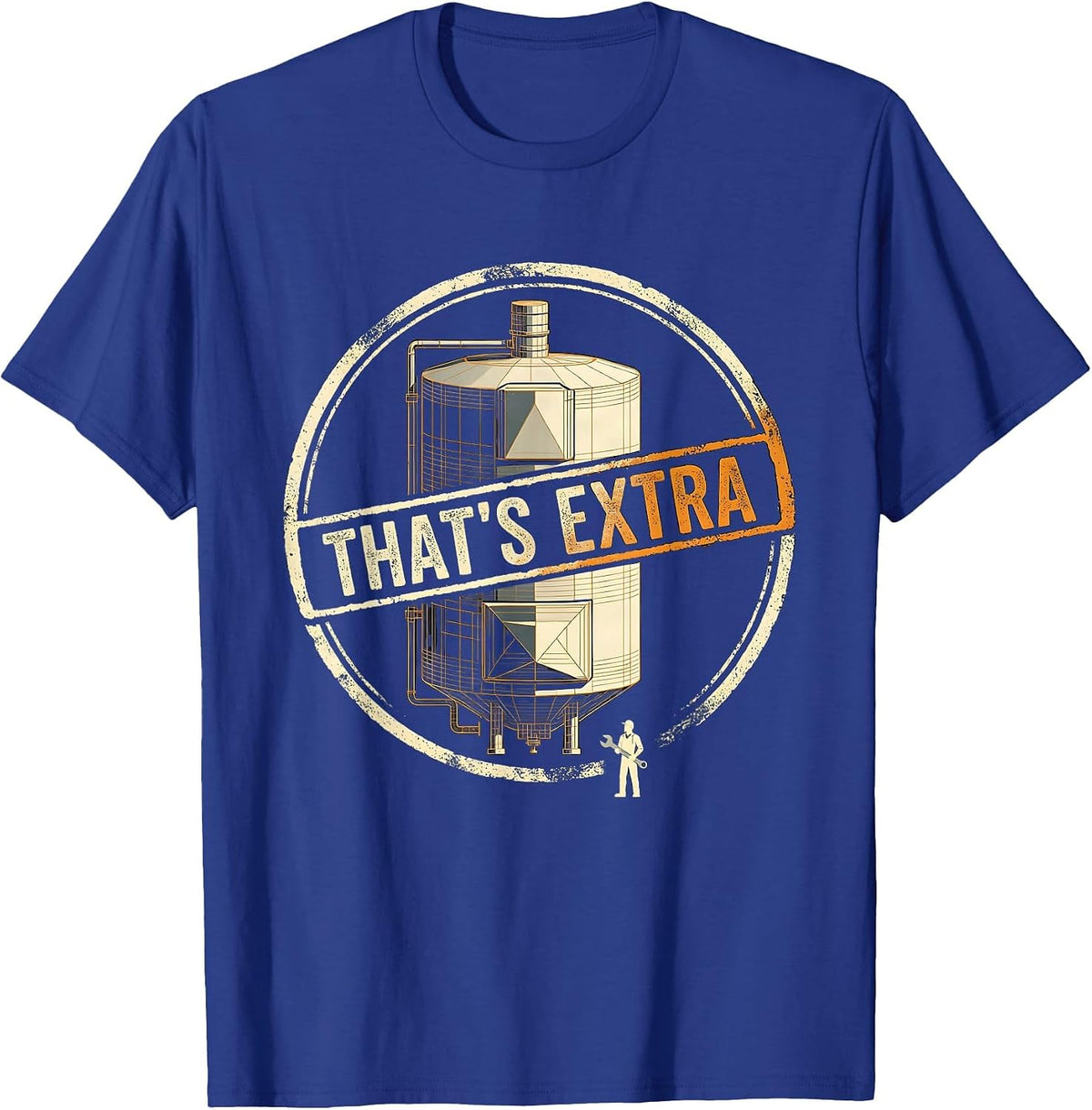 That's Extra Funny Plumber Sarcastic Humor Plumbing Trade T-Shirt - Royal Blue