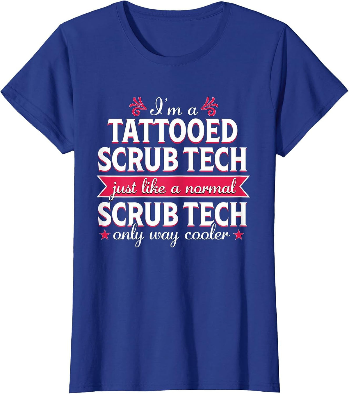 Surgical Tech Scrub Technologist Funny Tattoo Medical T-Shirt - Royal Blue