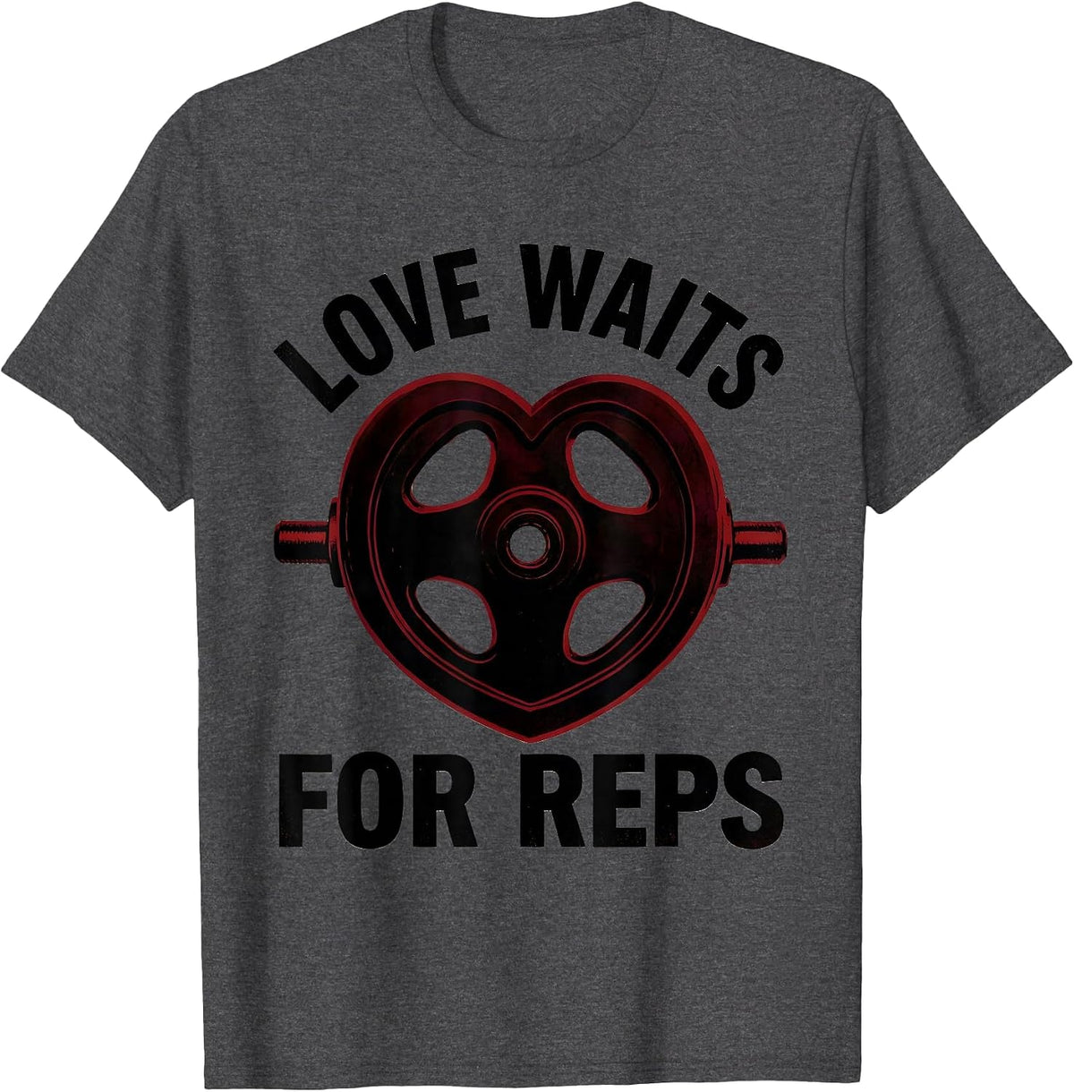 Love Waits For Reps Funny Gym Heart Weightlifting Valentine T-Shirt - Dark Heather Grey