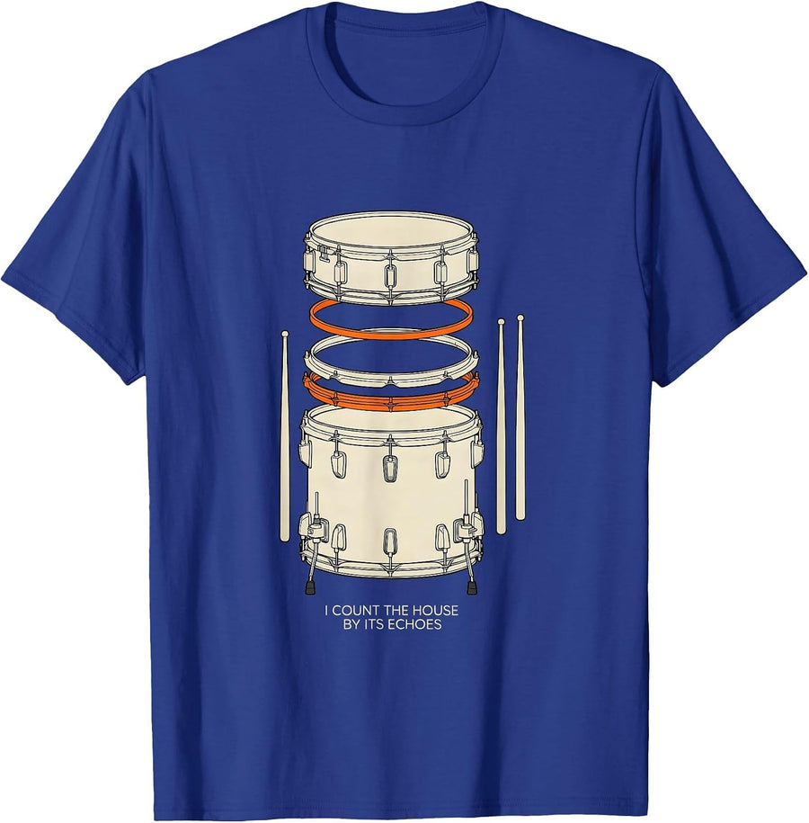 I Count The House By Its Echoes Funny Drummer Drumline T-Shirt - Royal Blue
