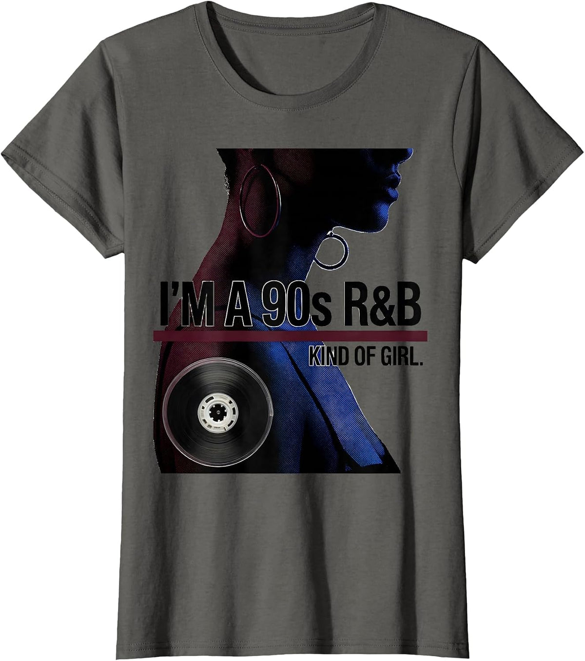 Women's I'm A 90s R&B Kind Of Girl Retro Music Hip Hop Soul T-Shirt - Asphalt Grey