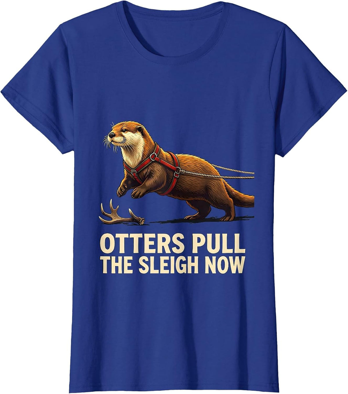 Women's Otters Pull The Sleigh Now Funny Otter Christmas Animal T-Shirt - Royal Blue