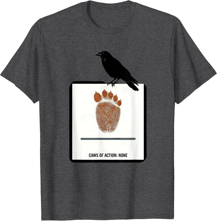 Men's Caws Of Action None Funny Crow Lover Dark Humor Birding Pun T-Shirt - Dark Heather Grey