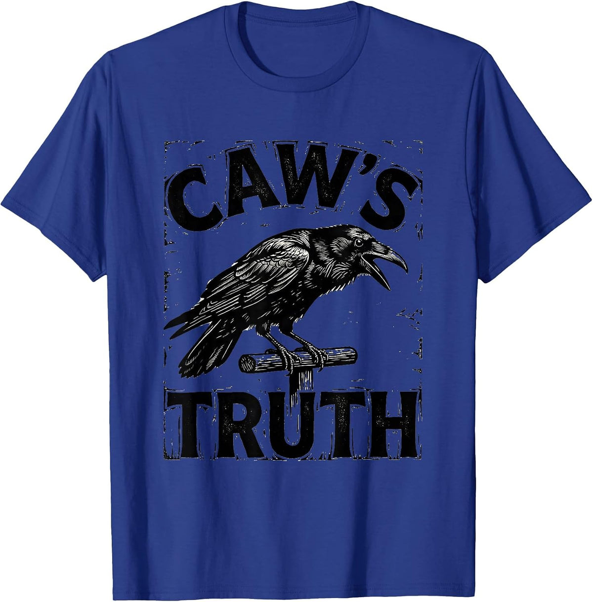 Men's Caw's Truth Dark Humor Crow Raven Gothic Bird Lover T-Shirt - Royal Blue