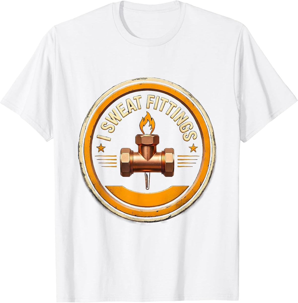 Men's I Sweat Fittings Funny Plumber Pipefitter Union Worker Gift T-Shirt - White