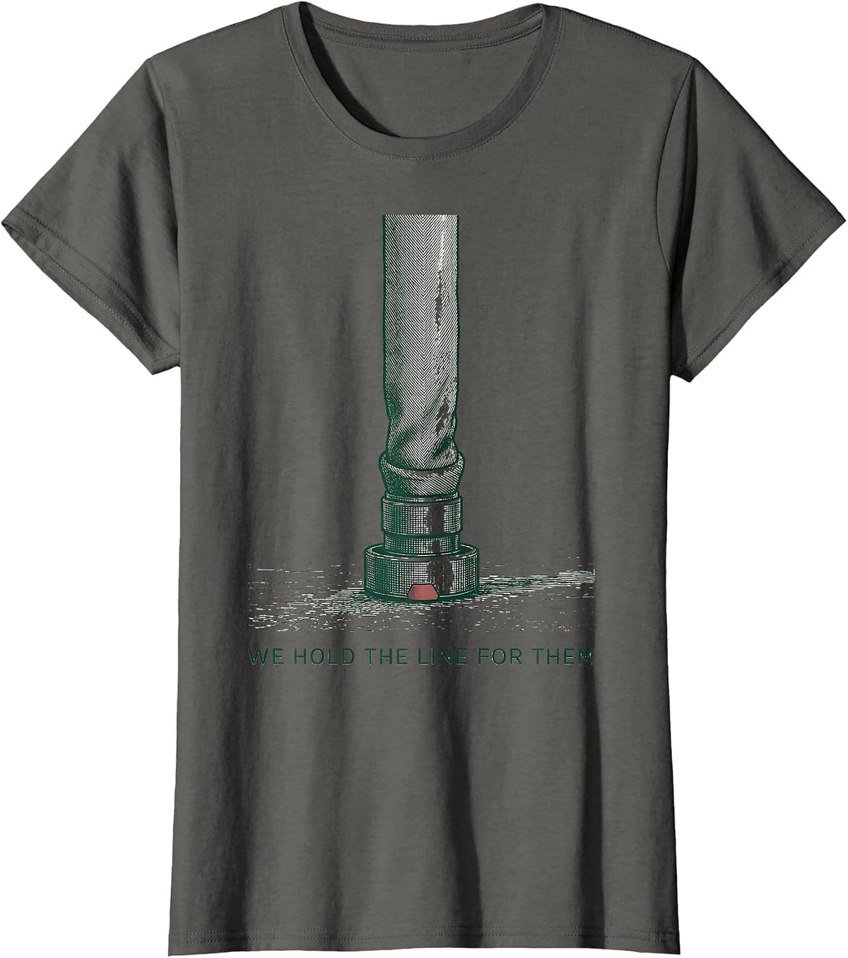 Women's We Hold The Line For Them Firefighter Thin Red Line Fire T-Shirt - Asphalt Grey