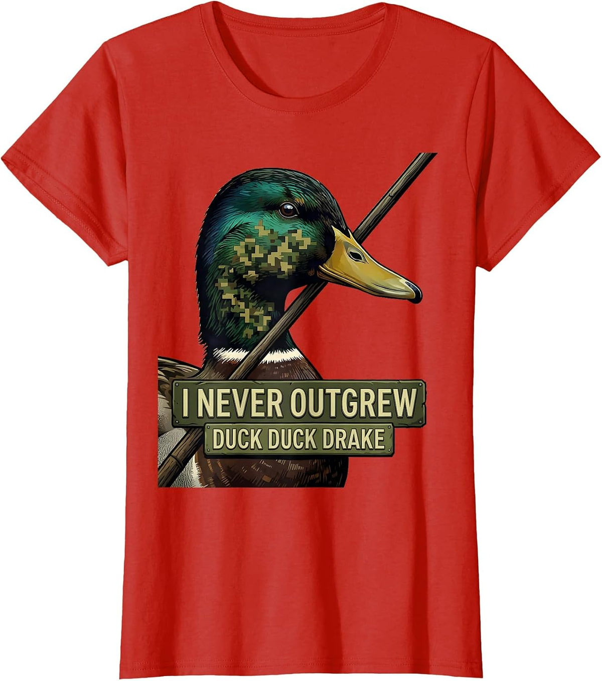 I Never Outgrew Duck Duck Drake Funny Duck Hunting Hunter T-Shirt - Red