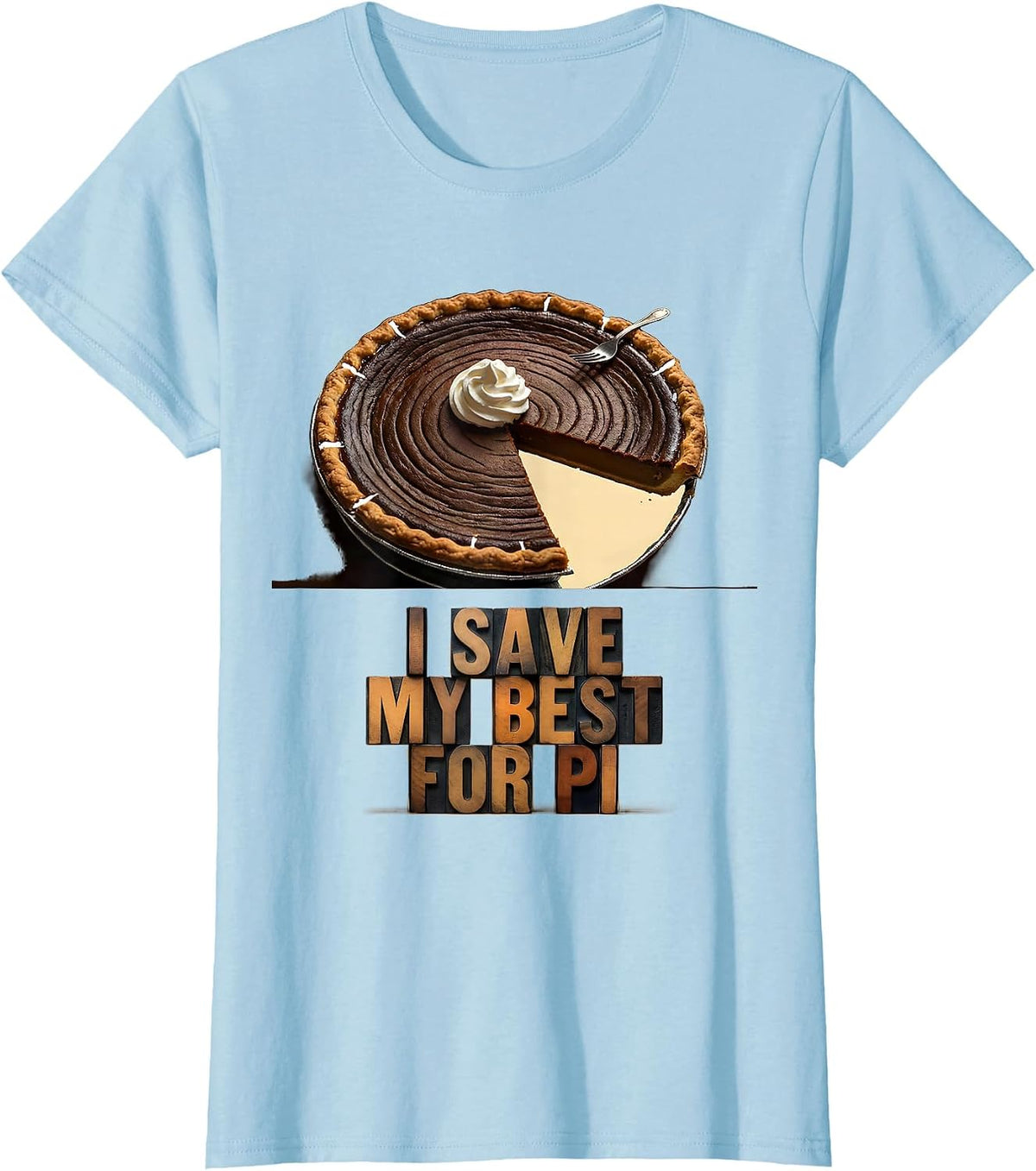 I Save My Best For Pi Funny Pumpkin Pie Thanksgiving Humor T-Shirt - Baby Blue