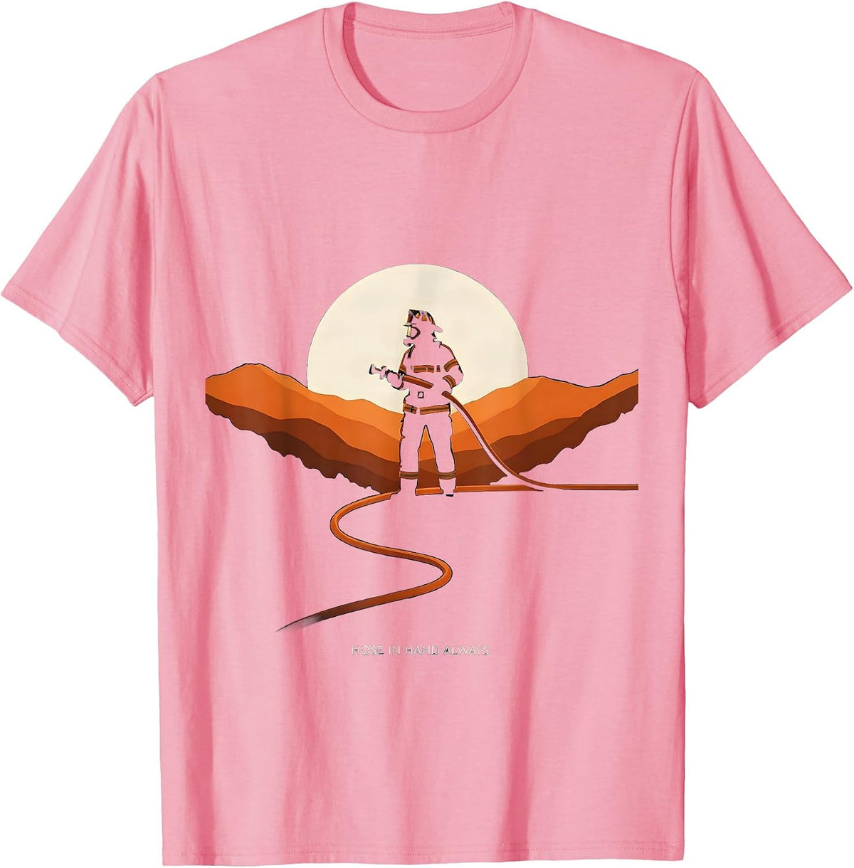 Men's Hose In Hand Always Firefighter Design T-Shirt - Pink