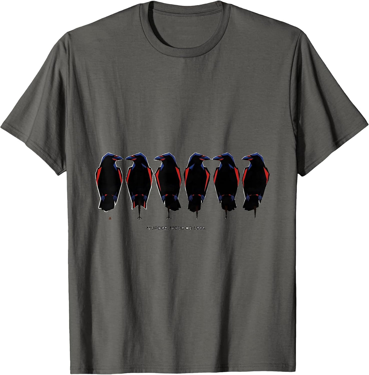 Murder, More or Less Geometric Crow Pun Bird Lover Humor T-Shirt - Asphalt Grey
