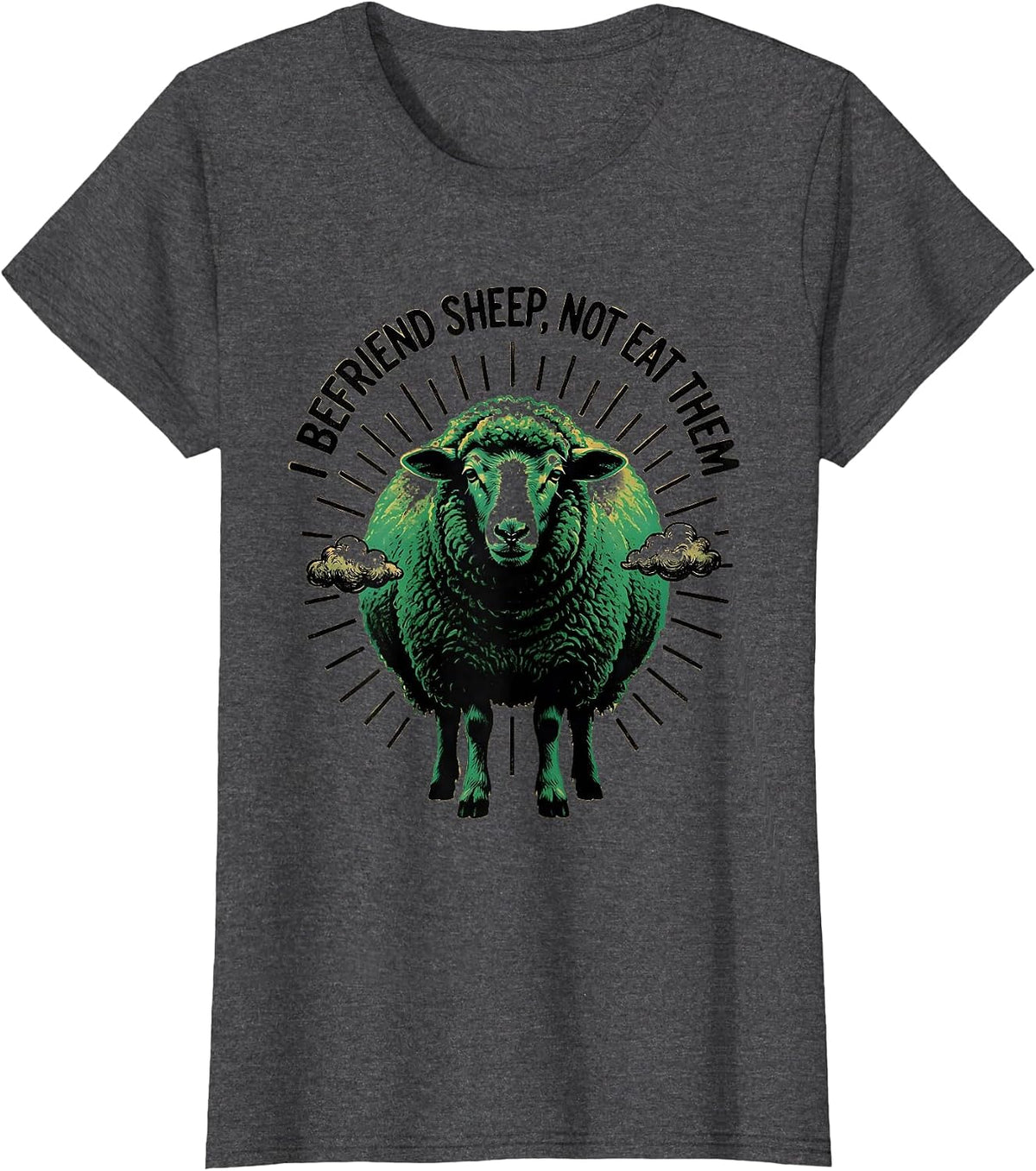 Women's I Befriend Sheep, Not Eat Them Funny Vegan Vegetarian T-Shirt - Dark Heather Grey